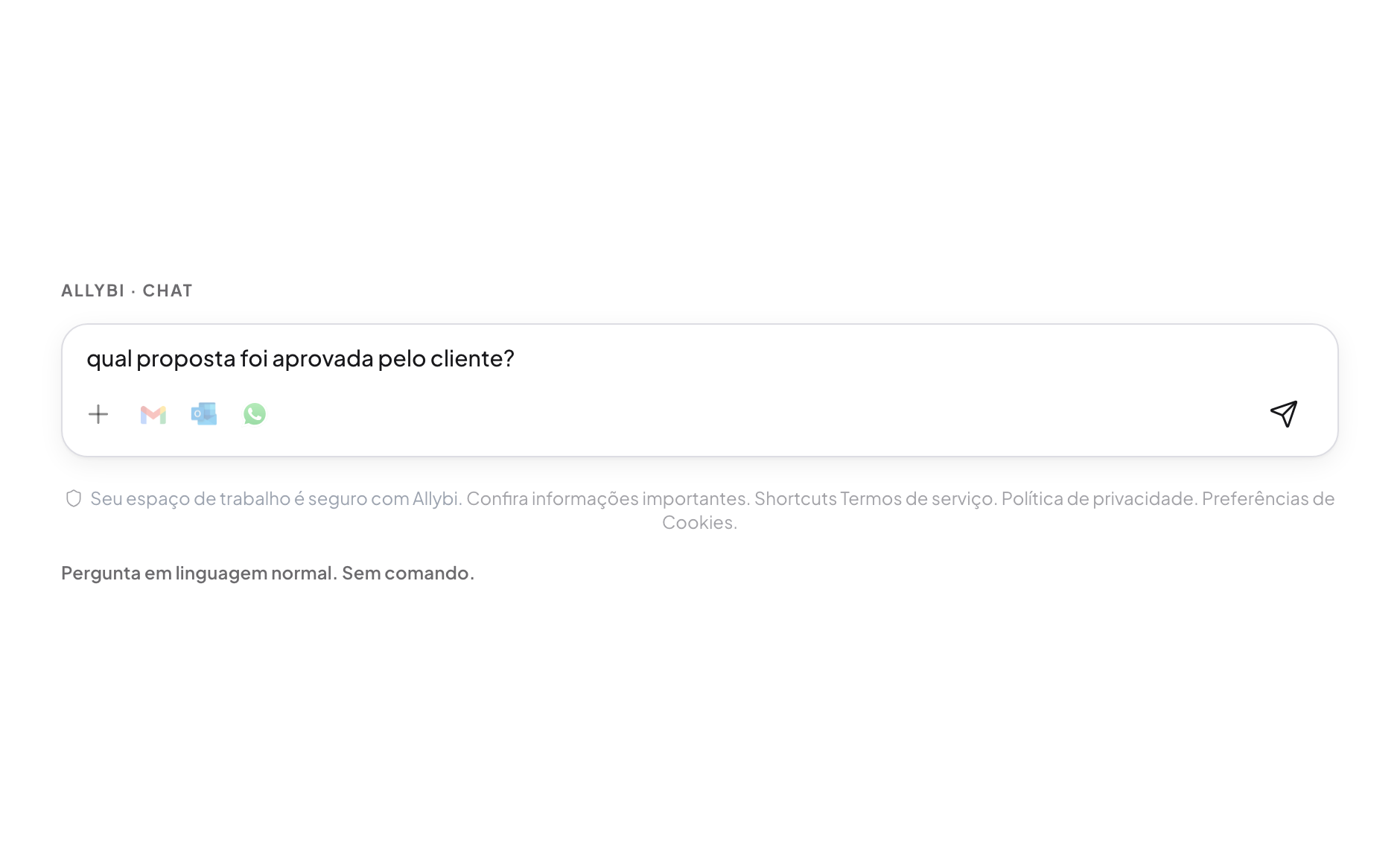 Composer do chat do Allybi com a pergunta sobre qual proposta foi aprovada pelo cliente.
